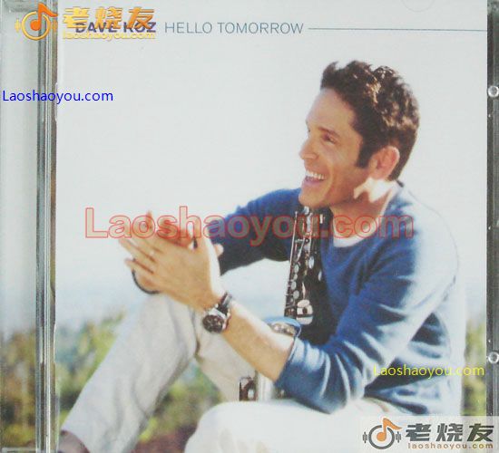 戴夫考兹 明天更美好 Dave Koz Hello Tomorrow 美版