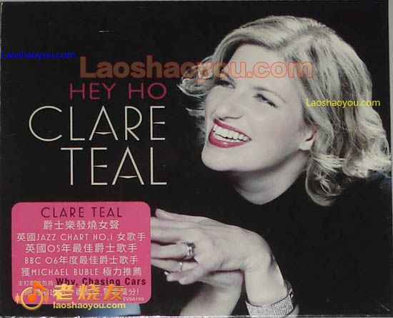 爵士乐发烧女声 Clare Teal Hey Ho