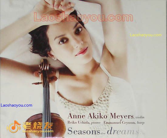 安·梅耶 梦·四季 Anne Akiko Meyers Seasons..dreams..